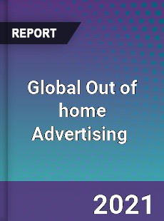 Global Out of home Advertising Market