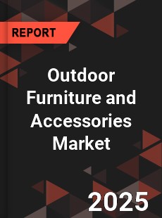 Global Outdoor Furniture and Accessories Market
