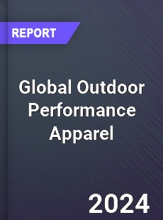 Global Outdoor Performance Apparel Market