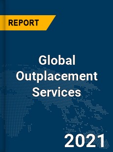 Global Outplacement Services Market