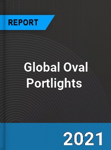 Global Oval Portlights Market