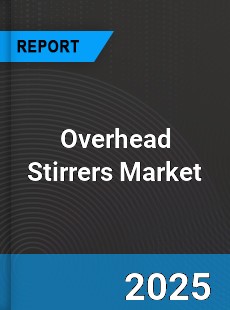 Global Overhead Stirrers Market