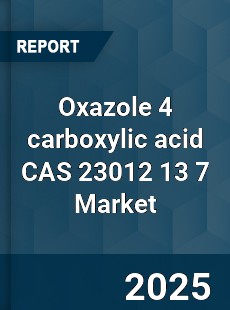 Global Oxazole 4 carboxylic acid CAS 23012 13 7 Industry