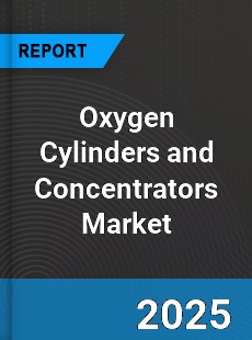 Global Oxygen Cylinders and Concentrators Market