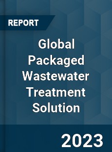 Global Packaged Wastewater Treatment Solution Industry