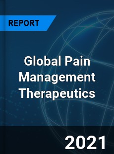 Global Pain Management Therapeutics Market