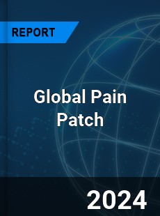 Global Pain Patch Market