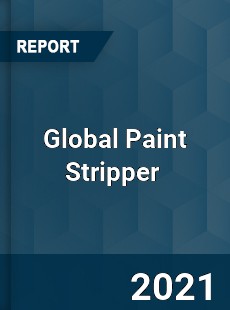 Global Paint Stripper Market