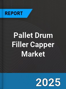 Global Pallet Drum Filler Capper Market