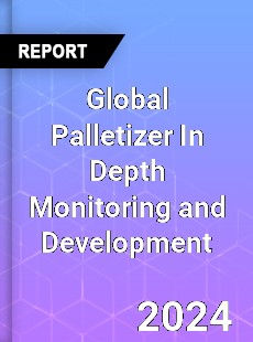 Global Palletizer In Depth Monitoring and Development Analysis