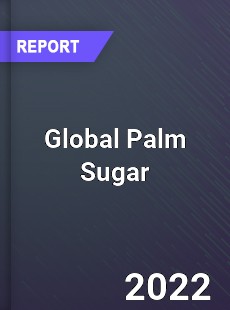 Global Palm Sugar Market