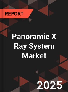 Global Panoramic X Ray System Market