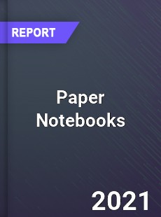 Global Paper Notebooks Market