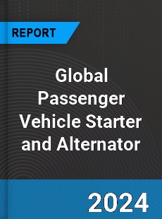 Global Passenger Vehicle Starter and Alternator Outlook
