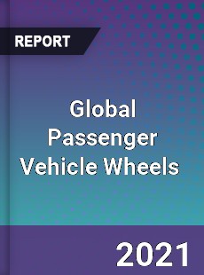 Global Passenger Vehicle Wheels Market