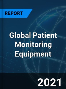 Global Patient Monitoring Equipment Market