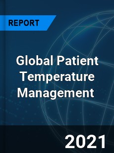 Global Patient Temperature Management Market