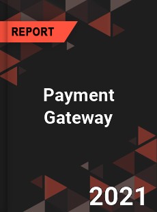 Global Payment Gateway Market