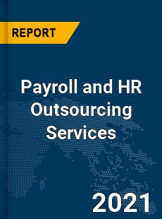 Global Payroll and HR Outsourcing Services Market