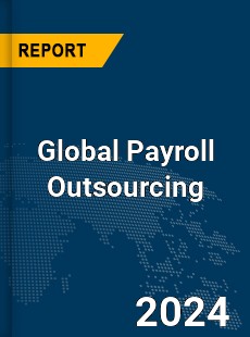 Global Payroll Outsourcing Market