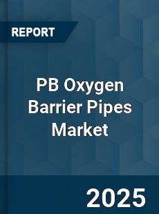 Global PB Oxygen Barrier Pipes Market