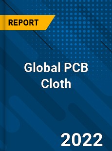 Global PCB Cloth Market