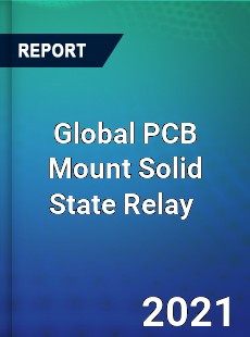 Global PCB Mount Solid State Relay Market