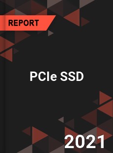 Global PCIe SSD Market