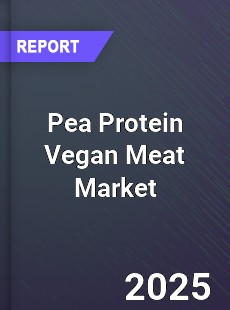 Global Pea Protein Vegan Meat Outlook