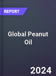 Global Peanut Oil Market