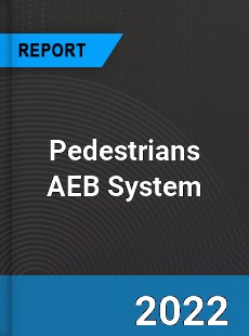 Global Pedestrians AEB System Market