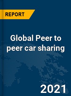 Global Peer to peer car sharing Market