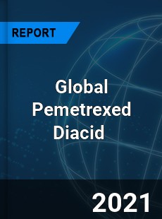 Global Pemetrexed Diacid Market