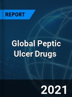Global Peptic Ulcer Drugs Market