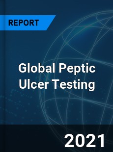 Global Peptic Ulcer Testing Market