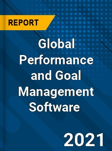 Global Performance and Goal Management Software Market