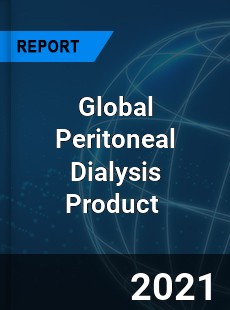 Global Peritoneal Dialysis Product Market