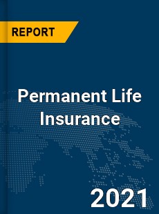 Global Permanent Life Insurance Market