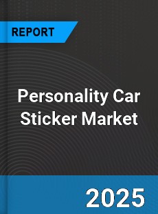 Global Personality Car Sticker Market