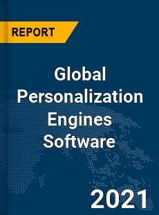 Global Personalization Engines Software Market