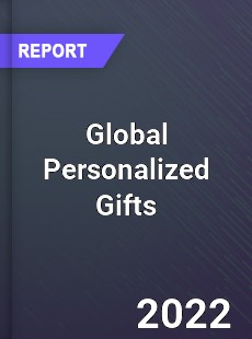 Global Personalized Gifts Market