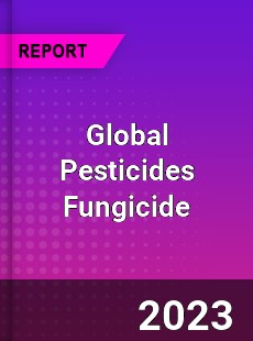 Global Pesticides Fungicide Industry