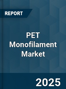 Global PET Monofilament Market