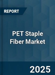 Global PET Staple Fiber Market
