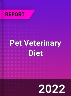 Global Pet Veterinary Diet Market
