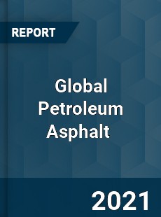 Global Petroleum Asphalt Market