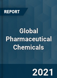 Global Pharmaceutical Chemicals Market