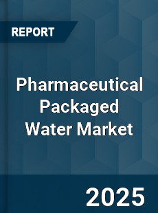 Global Pharmaceutical Packaged Water Outlook