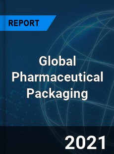 Global Pharmaceutical Packaging Market