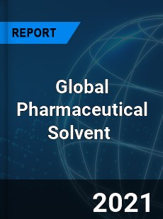Global Pharmaceutical Solvent Market